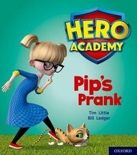 Produktbild: Hero Academy: Oxford Level 1+, Pink Book Band: Pip's Prank