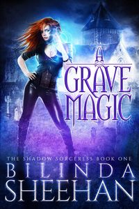 Produktbild: A Grave Magic (The Shadow Sorceress, #1)