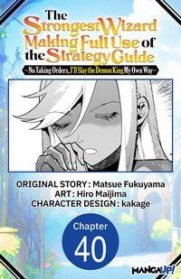 Produktbild: The Strongest Wizard Making Full Use of the Strategy Guide -No Taking Orders, I'll Slay the Demon King My Own Way- #040