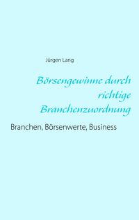 Produktbild: B&ouml;rsengewinne durch richtige Branchenzuordnung