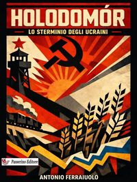 Produktbild: Holodom&oacute;r - Lo sterminio degli ucraini