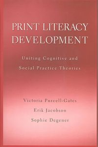 Produktbild: Print Literacy Development: Uniting Cognitive and Social Practice Theories