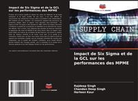 Produktbild: Impact de Six Sigma et de la GCL sur les performances des MPME