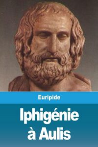 Produktbild: Iphig&eacute;nie &agrave; Aulis