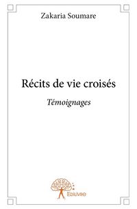 Produktbild: Recits de vie croises. temoignages.