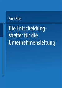 Produktbild: Die Entscheidungshelfer f&uuml;r die Unternehmensleitung
