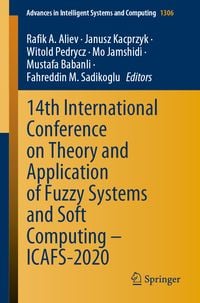 Produktbild: 14th International Conference on Theory and Application of Fuzzy Systems and Soft Computing &ndash; ICAFS-2020