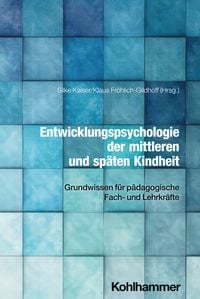 Produktbild: Entwicklungspsychologie der mittleren und sp&auml;ten Kindheit