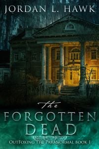 Produktbild: The Forgotten Dead (OutFoxing the Paranormal, #1)