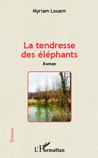 Produktbild: La tendresse des &eacute;l&eacute;phants