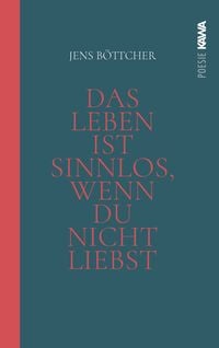 Produktbild: Das Leben ist sinnlos, wenn du nicht liebst