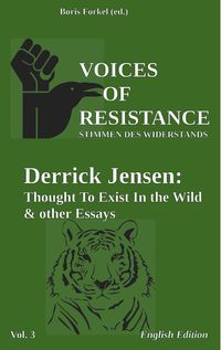Bild vom Artikel Voices of Resistance vom Autor Derrick Jensen