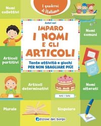 Produktbild: Imparo i nomi e gli articoli. Tante attivit&agrave; e giochi per non sbagliare pi&ugrave;!