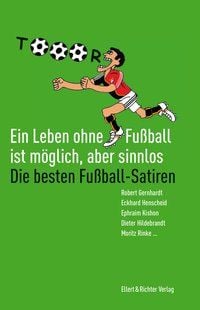 Produktbild: Ein Leben ohne Fu&szlig;ball ist m&ouml;glich, aber sinnlos