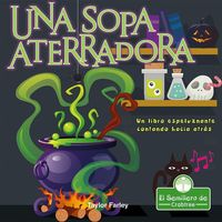 Produktbild: Una Sopa Aterradora. Un Libro Espeluznante Contando Hacia Atr&aacute;s (Spooky Soup: A Creepy Counting Backwards Book)