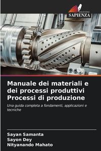 Produktbild: Manuale dei materiali e dei processi produttivi Processi di produzione