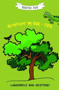 Bild vom Artikel Abenteuer im Oak-Park vom Autor Bertie Fox