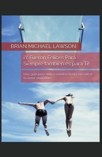 Produktbild: &iexcl;Y Fueron Felices Para Siempre tambi&eacute;n es para Ti!