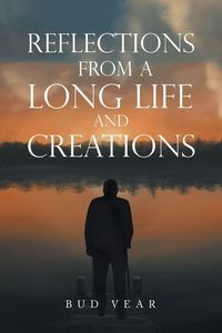 Produktbild: Reflections from a Long Life and Creations
