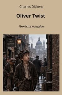 Produktbild: Oliver Twist: Gek&uuml;rzte Ausgabe