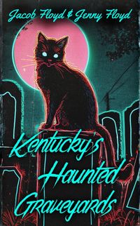 Produktbild: Kentucky's Haunted Graveyards