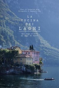 Produktbild: La cucina dei laghi. Dal lago d'Orta al lago di Garda
