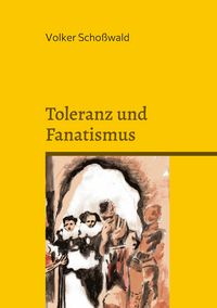 Produktbild: Toleranz und Fanatismus