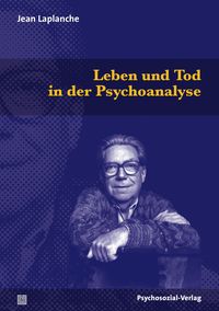 Produktbild: Leben und Tod in der Psychoanalyse