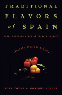 Produktbild: Traditional Flavors of Spain: Three Thousand Years of Spanish Cooking
