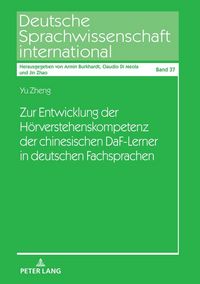Produktbild: Zur Entwicklung der H&ouml;rverstehenskompetenz der chinesischen DaF-Lerner in deutschen Fachsprachen