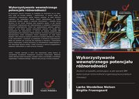 Produktbild: Wykorzystywanie wewn&iquest;trznego potencja&iquest;u r&oacute;&iquest;norodno&iquest;ci