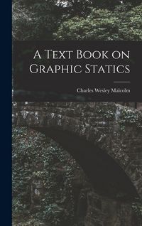 Produktbild: A Text Book on Graphic Statics