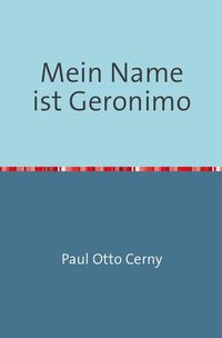 Produktbild: Mein Name ist Geronimo