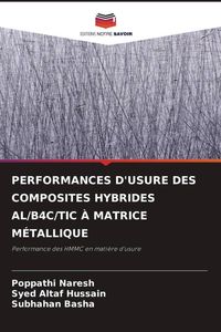 Produktbild: Performances D'usure des Composites Hybrides Al/b4c/tic &Agrave; Matrice M&eacute;tallique