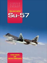 Produktbild: Gordon, Y: Sukhoi Su-57