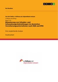 Produktbild: Bilanzierung von Schaden- und Schwankungsr&uuml;ckstellungen im deutschen Versicherungsunternehmen nach HGB und IFRS