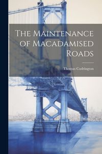 Produktbild: The Maintenance of Macadamised Roads