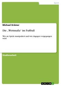 Produktbild: Die Wettmafia im Fu&szlig;ball