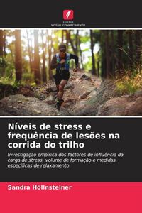 Produktbild: N&iacute;veis de stress e frequ&ecirc;ncia de les&otilde;es na corrida do trilho