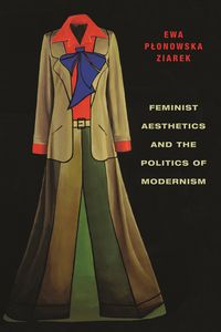 Produktbild: Feminist Aesthetics and the Politics of Modernism