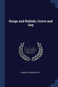 Produktbild: Songs and Ballads, Grave and Gay