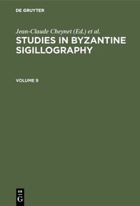 Produktbild: Studies in Byzantine Sigillography. Volume 9