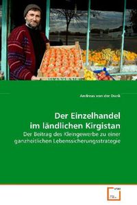 Produktbild: Von der Dunk Andreas: Der Einzelhandel im l&auml;ndlichen Kirgist