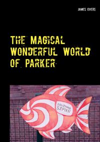 Produktbild: The Magical Wonderful World of Parker