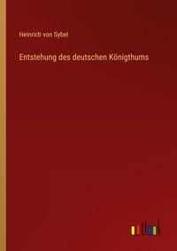 Produktbild: Entstehung des deutschen K&ouml;nigthums