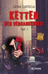 Produktbild: Ketten der Vergangenheit: Teil 1