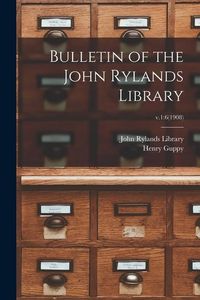Produktbild: Bulletin of the John Rylands Library; v.1: 6(1908)