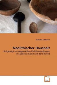 Produktbild: Oberauer, M: Neolithischer Haushalt