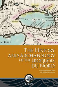 Produktbild: The History and Archaeology of the Iroquois du Nord