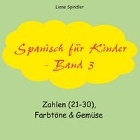 Produktbild: Spanisch f&uuml;r Kinder - Band 3